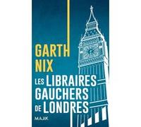 Les libraires gauchers de Londres Garth Nix (Auteur)