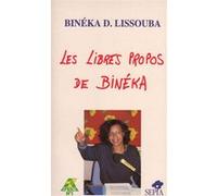 Les libres propos de binéka Binékad. Lissouba (Auteur)