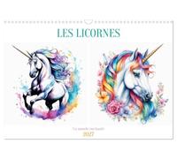 Les licornes (Calendrier mural 2027 DIN A3 vertical), CALVENDO calendrier mensuel: Chaque mois, laissez-vous emporter par la beauté et la féérie de ces créatures légendaires.