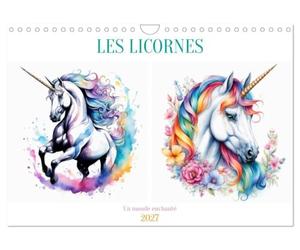 Les licornes (Calendrier mural 2027 DIN A4 vertical), CALVENDO calendrier mensuel: Chaque mois, laissez-vous emporter par la beauté et la féérie de ces créatures légendaires.