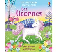 Les licornes – Les tout-doux scintillants – Dès 1 an – Usborne