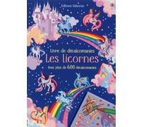 Les licornes - Livre de décalcomanies Hannah Watson (Auteur), Felicity Brooks (Auteur), Camilla Garofano (Illustration), Emily Beevers (Conception couverture ou illustration), Eleonore Souchon (Traduc