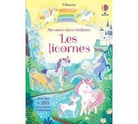 Les licornes - Mes autocollants brillants Kristie Pickersgill (Auteur), Barbara Bongini (Illustration), Kirsty Tizzard (Conception couverture ou illustration), Véronique Duran (Traduction)