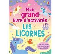 Les licornes - Mon grand livre d'activités - Dès 3 ans Kirsteen Robson (Auteur), Rosie Dickins (Contributions), Christine Sheldon (Illustration), Sharon Cooper (Conception couverture ou illustration),