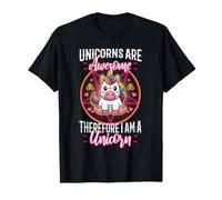 Les Licornes sont géniales, Donc Je suis Une Licorne T-Shirt
