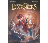 Les Licorniers - Tome 02: Coeur-Flambant