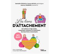 Les liens d'attachement - 100 % illustré