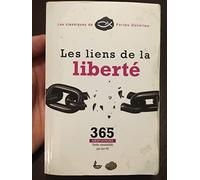 Les liens de la liberté : 365 méditations