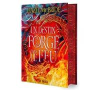 Les Liens d'Erisocia - Livre 01 Un destin forgé dans le feu (relié collector) Hazel McBride (Auteur), Julien Haguet (Traduction)