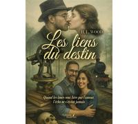 Les liens du destin Quand les âmes sont liées par l'amour, l'écho ne s'éteint jamais - H. L. Wood - Baudelaire - broché - Roman