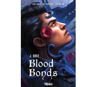 Les liens du destin T3: Blood Bonds