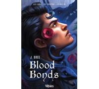 Les liens du destin T3 Blood Bonds - J. Bree - City - Poche - Roman