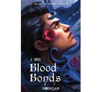 Les liens du destin T3 Blood Bonds - J. Bree - Korrigan - broché - Roman