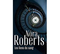 Les liens du sang - Nora Roberts - Harlequin - Poche - Roman