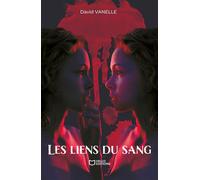Les liens du sang - David Vanelle - Hello - broché - Roman