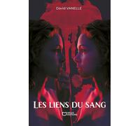 Les liens du sang - David Vanelle - Hello - broché - Roman