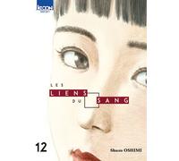 Les Liens du sang T12 - Shûzô Oshimi - Ki-oon - broché - Manga