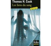 Les liens du sang Thomas H. Cook (Auteur), Clément Baude (Traduction)