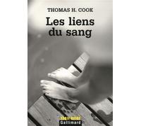 Les liens du sang - Thomas H. Cook - Gallimard - broché - Roman