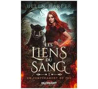 Helen Harper – Un tempérament de feu : Les liens du sang – Tome 1 – Roman – Broché