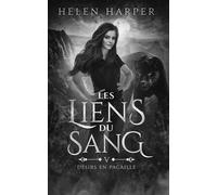 Les Liens Du Sang Tome 5 - Désirs En Pagaille