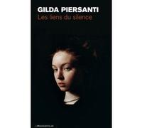 Les Liens du silence Gilda Piersanti (Auteur)