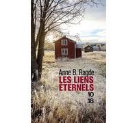 Les liens éternels Anne Birkefeldt Ragde (Auteur), Hélène Hervieu (Traduction)