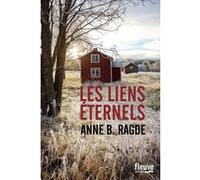 Les liens éternels Anne Birkefeldt Ragde (Auteur), Hélène Hervieu (Traduction)