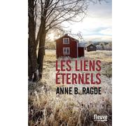 Les liens éternels - Anne Birkefeldt Ragde - Fleuve Eds - broché - Roman
