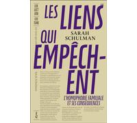 Les liens qui empêchent: L'homophobie familiale et ses conséquences