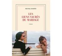 Franck Courtès – Les liens sacrés du mariage – Roman – Broché