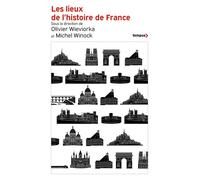 Les lieux de l'histoire de France