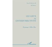 Les Lieux de l'intersubjectivité - les frontières de l'invisible - Jad Hatem - L'harmattan - Livre