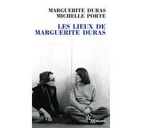 Les lieux de Marguerite Duras