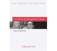 Michelle Porte, Marguerite Duras – Les lieux de Marguerite Duras – Gallimard