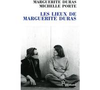 Les lieux de Marguerite Duras