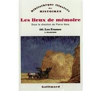 Les Lieux de mémoire Collectif (Auteur), Pierre Nora (Editeur du volume)
