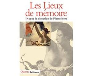 Les Lieux de mémoire Collectif (Auteur), Pierre Nora (Editeur du volume)