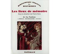 Les Lieux de mémoire Collectif (Auteur), Pierre Nora (Editeur du volume)