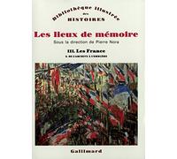 Les Lieux De Mémoire - Volume 3, Les France - Tome 3, De L'archive À L'emblème