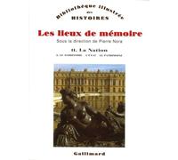 Les Lieux de mémoire Collectif (Auteur), Pierre Nora (Editeur du volume)