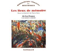 Les lieux de mémoire, tome 3 : Les France - De l'archive à l'emblème