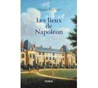 Les lieux de Napoléon Charles-Éloi Vial (Auteur)