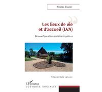 Les lieux de vie et d'accueil Des configurations sociales singulières - Nicolas Brunier - L'harmattan - broché - Essai