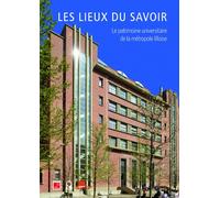 Les Lieux du savoir - Le patrimoine universitaire de la métropole lilloise - Thierry Baert - Le Passage Eds - relié - Beau livre