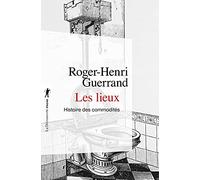 Les lieux: Histoire des commodités