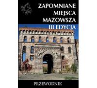 Les lieux oubliés de Masovia, 3e édition