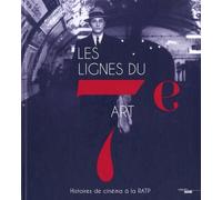 Les Lignes Du 7e Art - Histoires Du Cinéma À La Ratp