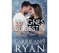 Les Lignes du destin - Carrie Ann Ryan - Carrie Ann Ryan - ebook (ePub) - Livre