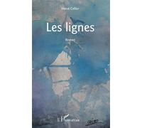 Les Lignes - Hervé Cellier - L'harmattan - broché - Roman